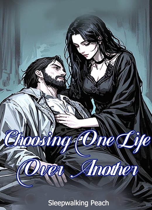 Choosing One Life Over Another